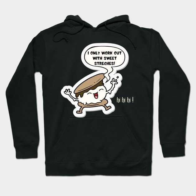 S'mores work out design Hoodie by Kikapu creations